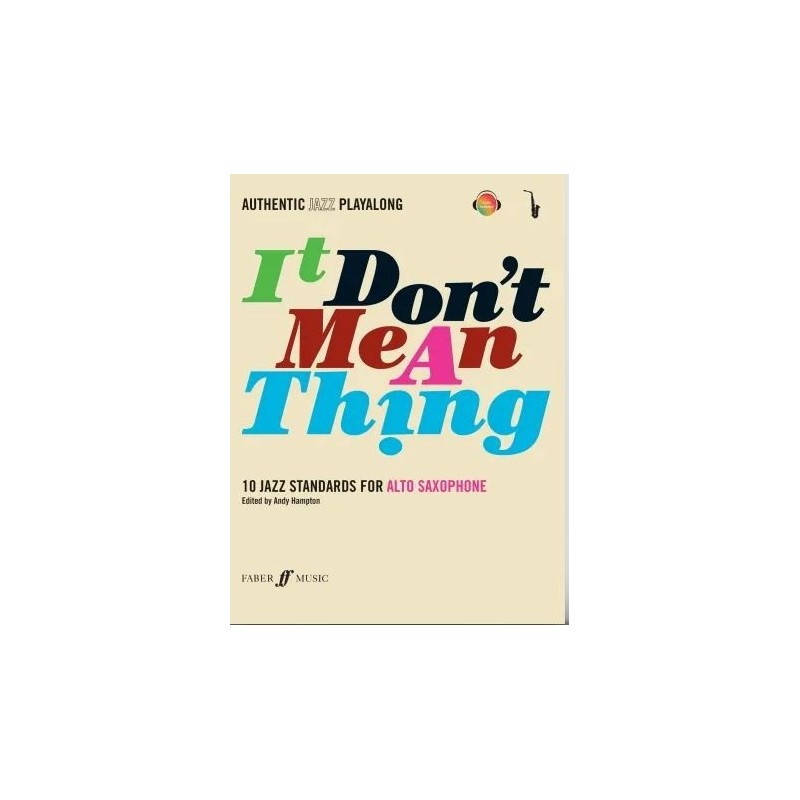9780571527403FAB057152740X It Don't Mean A Thing - Alto Saxophone