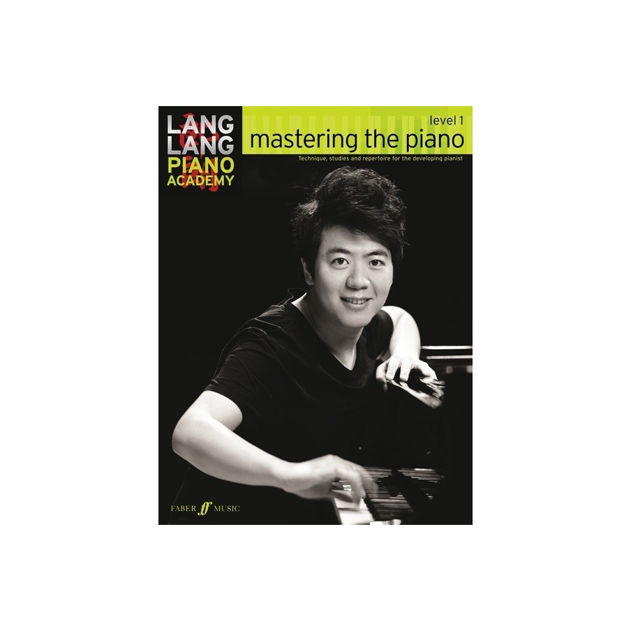 9780571538515FAB0571538517 Lang Lang Piano Academy: mastering the piano 1