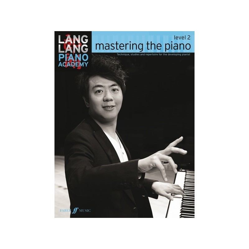 9780571538522FAB0571538525 Lang Lang Piano Academy: mastering the piano 2