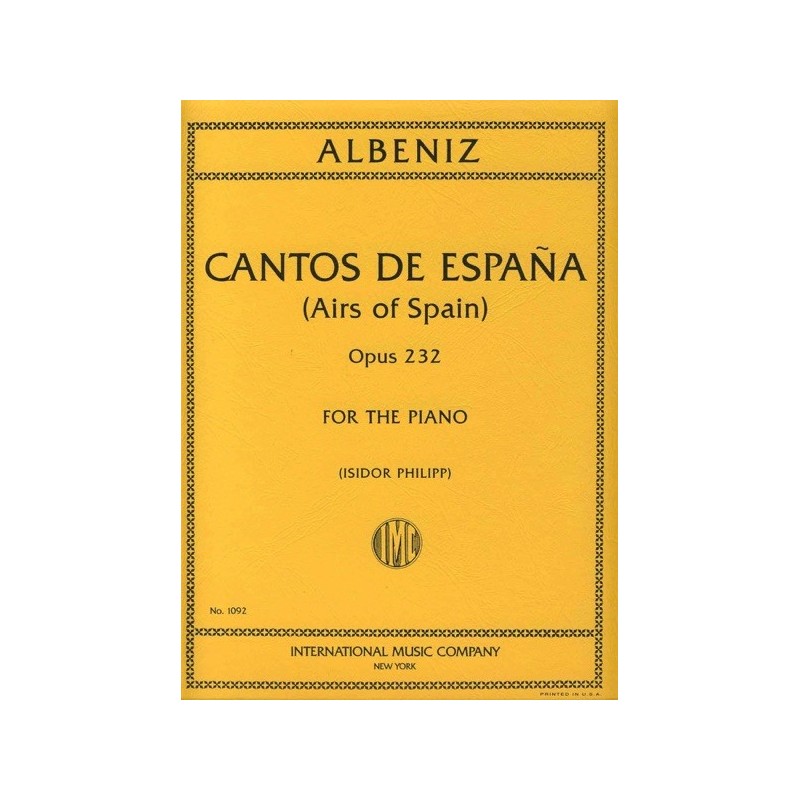 9790220408670IMC1092 Cantos De Espana Op.232 (Philipp)