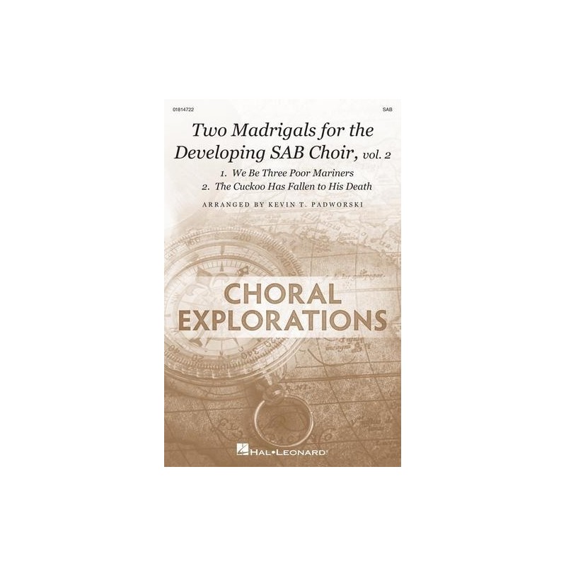 Two Madrigals for the Developing SAB Choir, vol. 2 