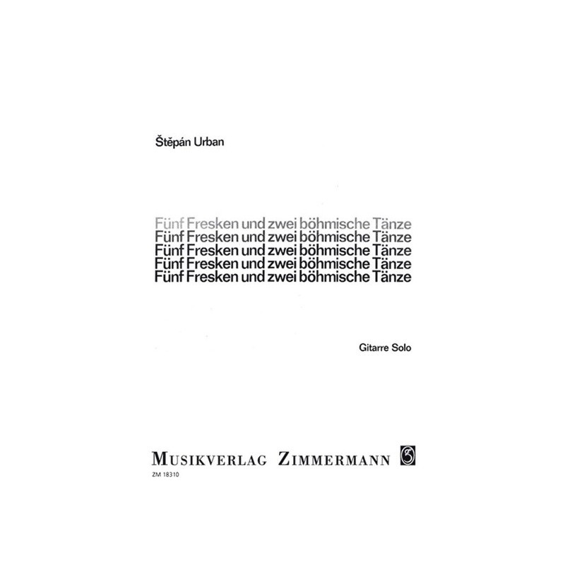 Fünf Fresken und zwei böhmische Tänze für Gitarre 