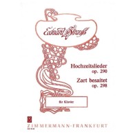 Hochzeitslieder/Zart besaitet op. 290 /op. 298 