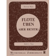 Flöte üben - aber richtig Heft 1 