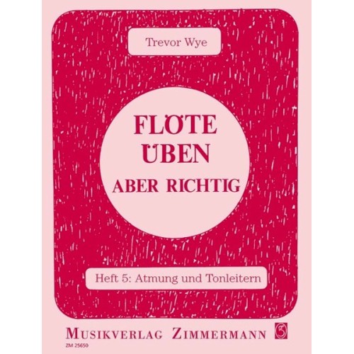 Flöte üben - aber richtig Heft 5 