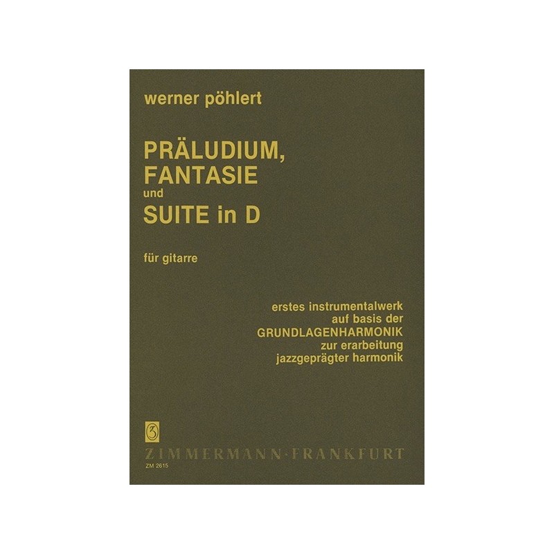 Präludium, Fantasie und Suite in D 