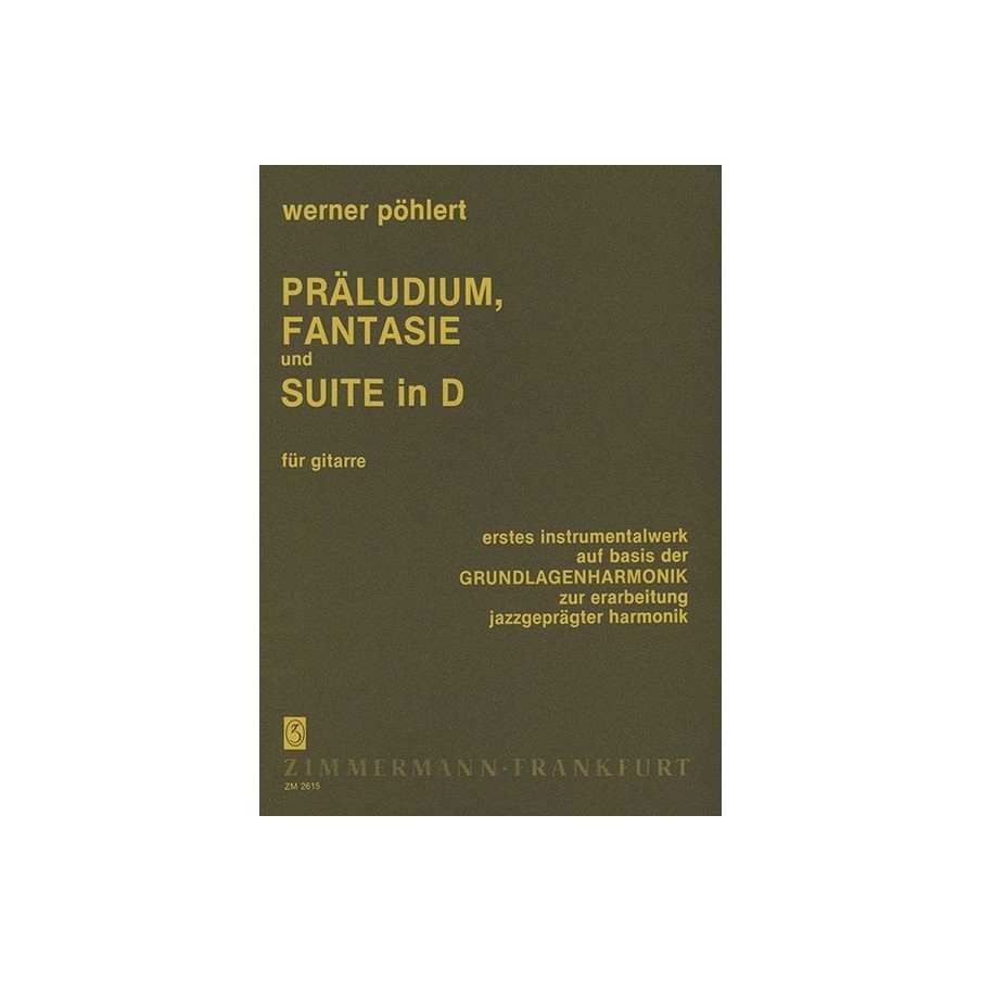 Präludium, Fantasie und Suite in D 