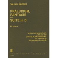 Präludium, Fantasie und Suite in D 