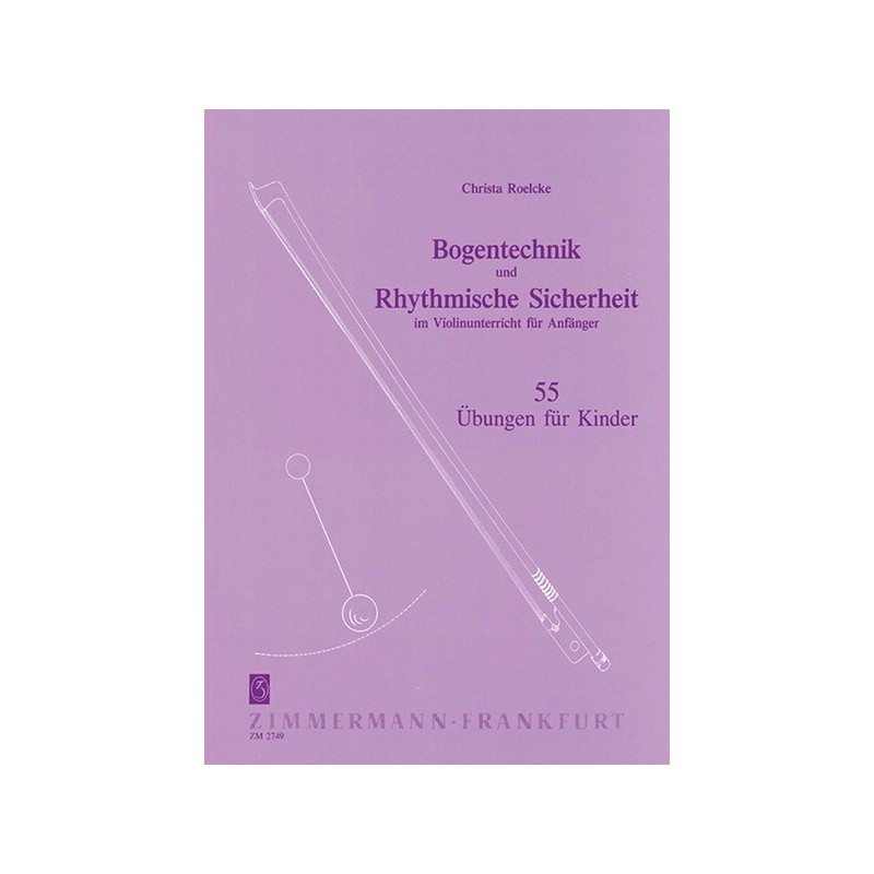 Bogentechnik und Rhythmische Sicherheit 