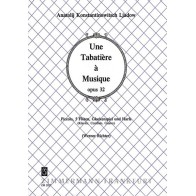 Une Tabatière à Musique op. 32 