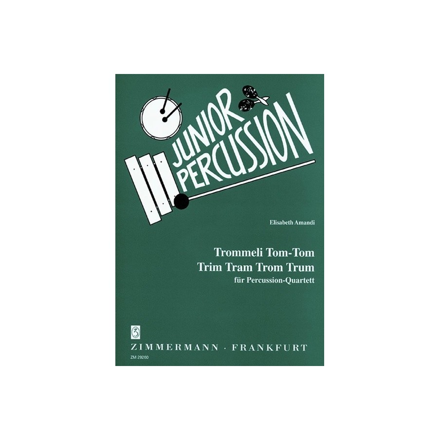 Trommeli Tom-Tom Trim Tram Trom Trum 