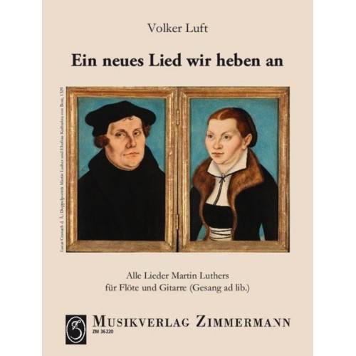 Ein neues Lied wir heben an 