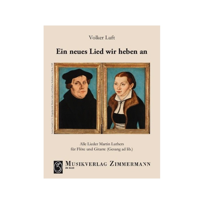 Ein neues Lied wir heben an 