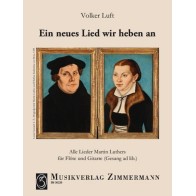 Ein neues Lied wir heben an 